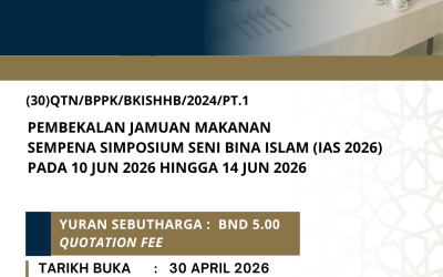 PEMBEKALAN JAMUAN MAKANAN SEMPENA SIMPOSIUM SENI BINA ISLAM (IAS 2026) PADA 10 JUN 2026 HINGGA 14 JUNE 2026