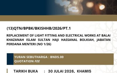 REPLACEMENT OF LIGHT FITTING AND ELECTRICAL WORKS AT BALAI KHAZANAH ISLAM SULTAN HAJI HASSANAL BOLKIAH, JABATAN PERDANA MENTERI (NO 1/26)