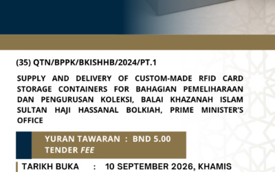 SUPPLY AND DELIVERY OF CUSTOM-MADE RFID CARD STORAGE CONTAINERS FOR BAHAGIAN PEMELIHARAAN DAN PENGURUSAN KOLEKSI, BALAI KHAZANAH ISLAM SULTAN HAJI HASSANAL BOLKIAH, PRIME MINISTER’S OFFICE