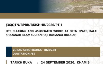 SITE CLEARING AND ASSOCIATED WORKS AT OPEN SPACE, BALAI KHAZANAH ISLAM SULTAN HAJI HASSANAL BOLKIAH